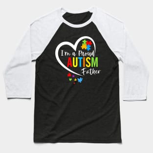 I'm A Proud Autism Father Heart Autism Awareness Puzzle Baseball T-Shirt